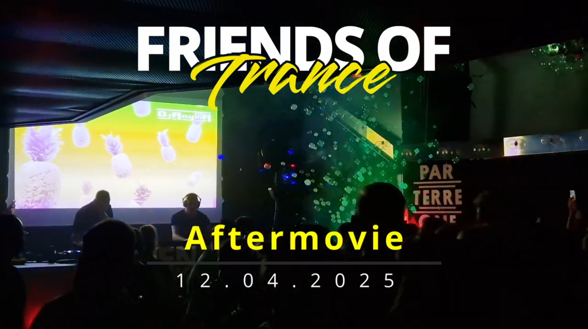Friends of Trance - Aftermovie - 12.04.25 - Parterre One